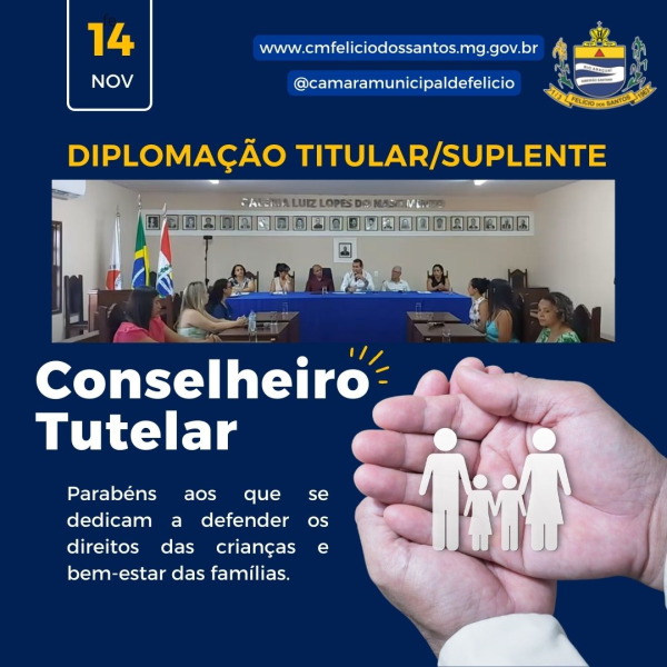 DIPLOMAÇÃO DOS CONSELHEIROS TUTELARES ELEITOS EM 01/10/2023 PARA O MANDATO DE  10/01/2024 a 10/01/2028.